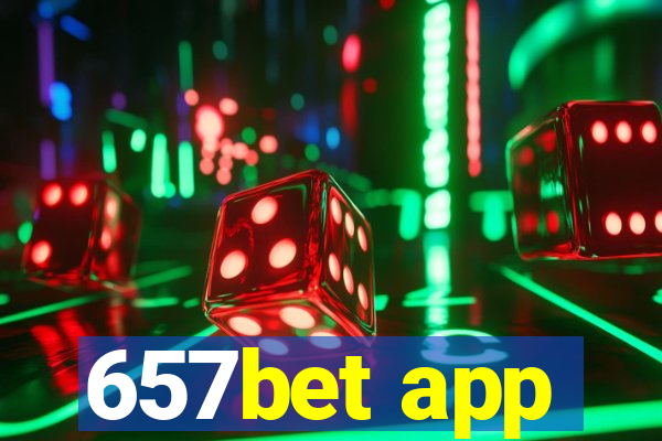 657bet app