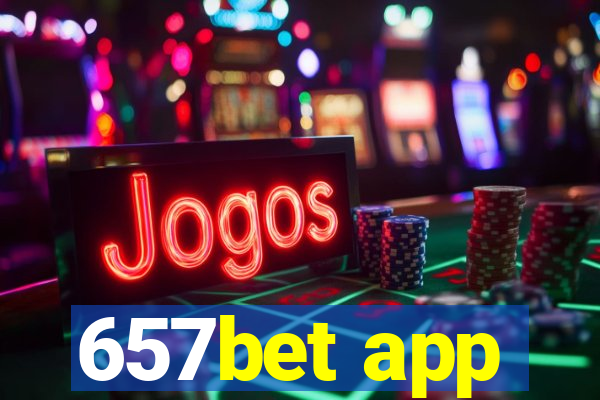 657bet app