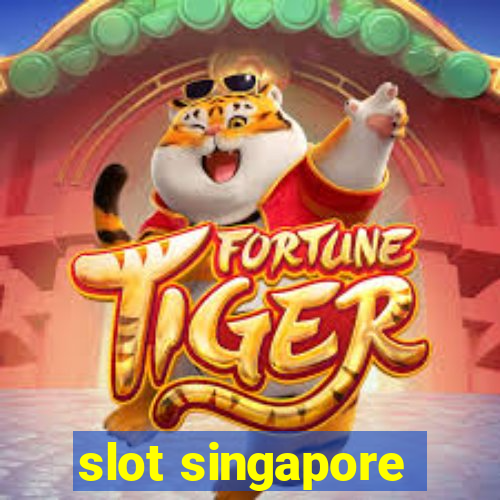 slot singapore