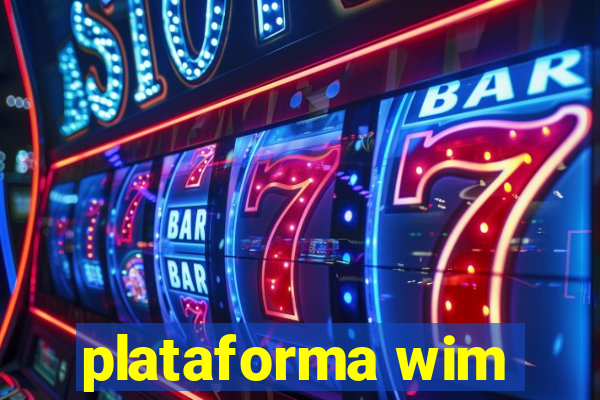 plataforma wim