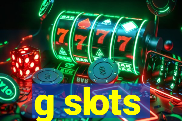 g slots