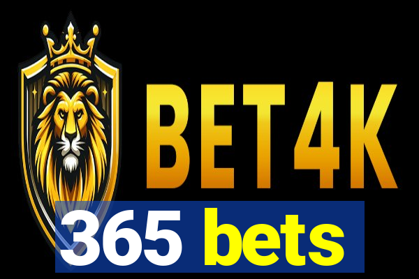 365 bets