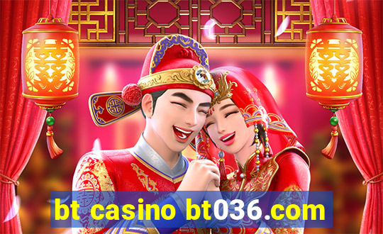 bt casino bt036.com