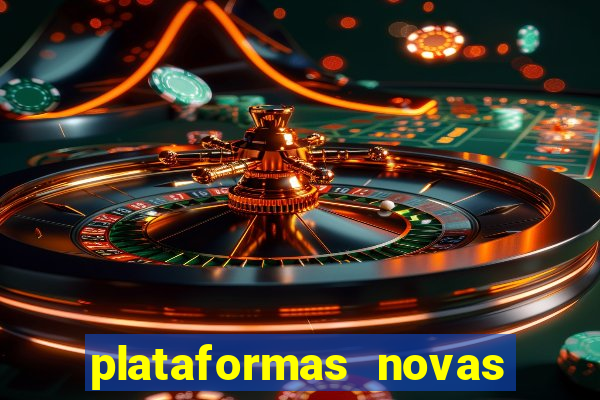 plataformas novas da bet