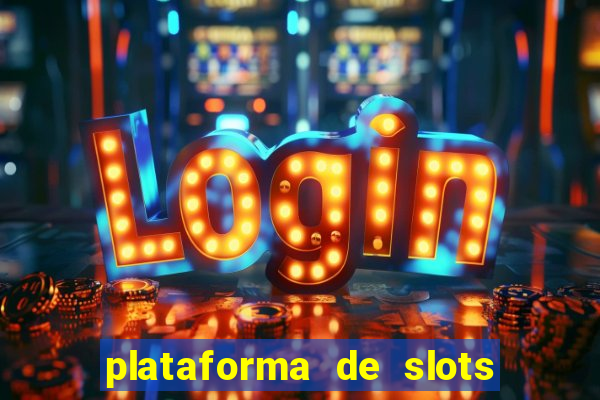 plataforma de slots pagando no cadastro