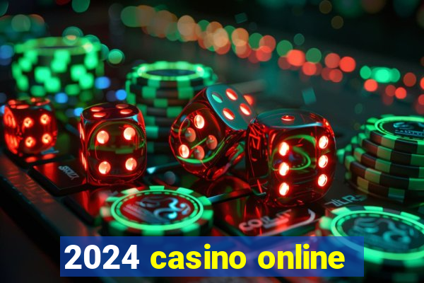 2024 casino online