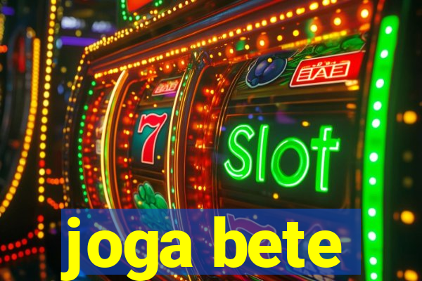 joga bete