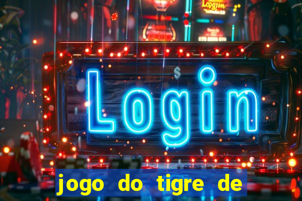 jogo do tigre de r$ 1