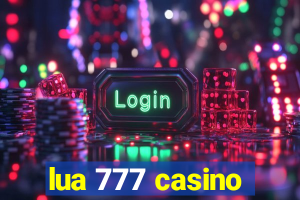 lua 777 casino