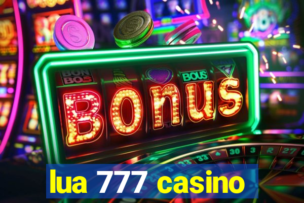 lua 777 casino