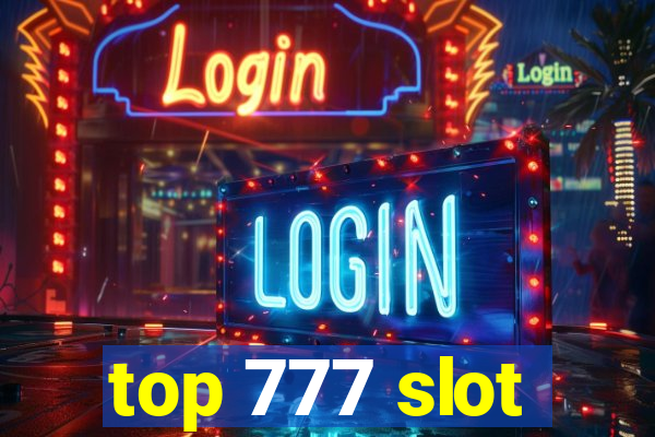 top 777 slot