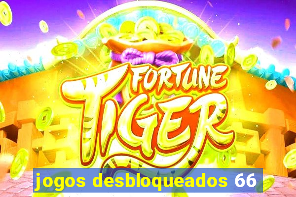 jogos desbloqueados 66