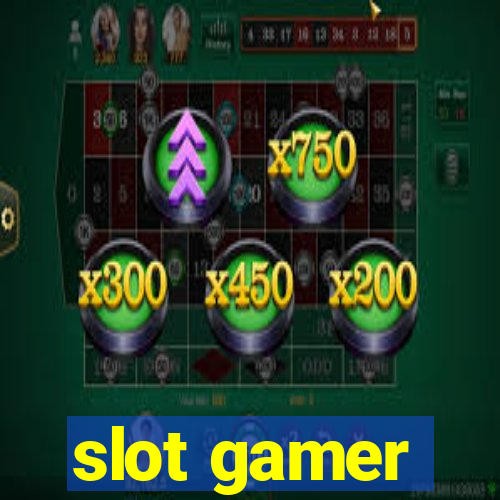 slot gamer