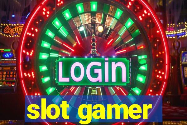 slot gamer