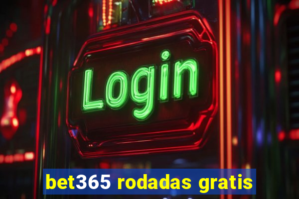 bet365 rodadas gratis