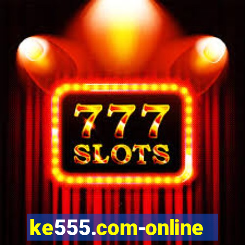 ke555.com-online slots casino