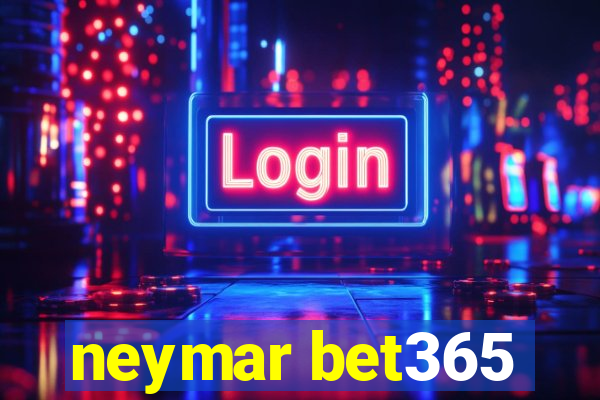 neymar bet365