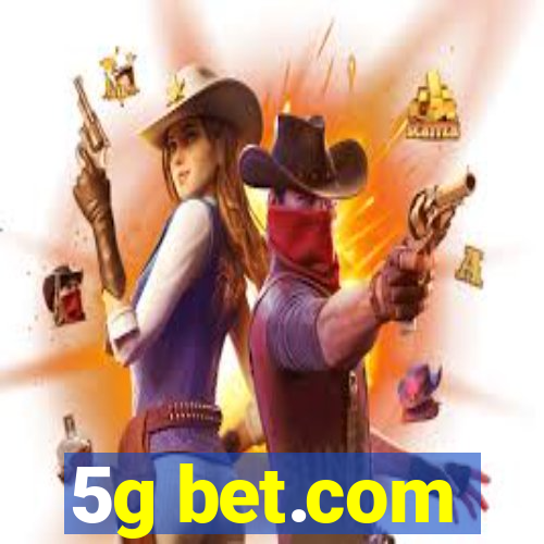 5g bet.com