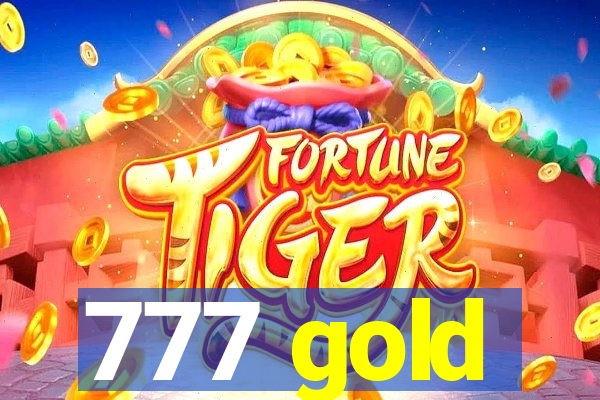 777 gold