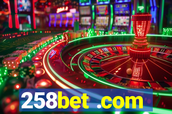 258bet .com