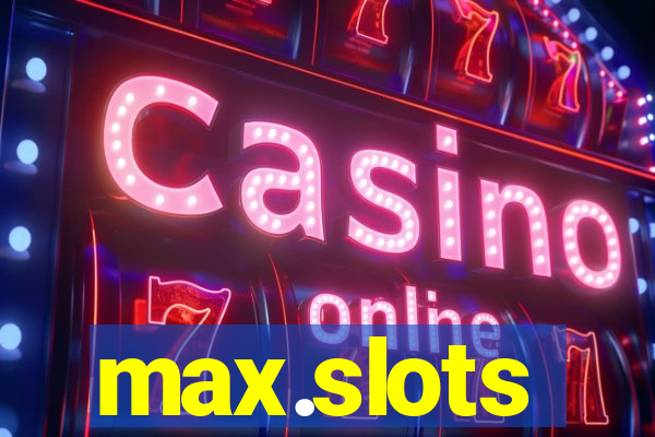 max.slots