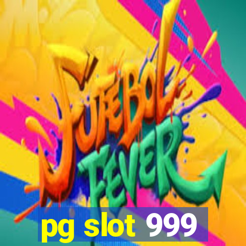 pg slot 999