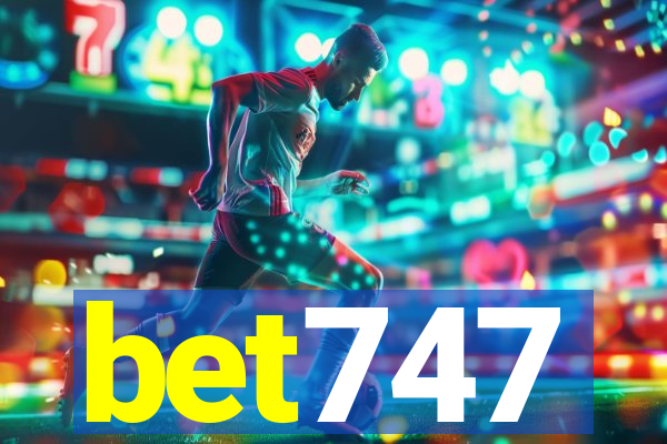 bet747