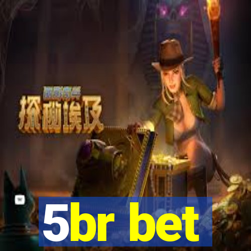 5br bet