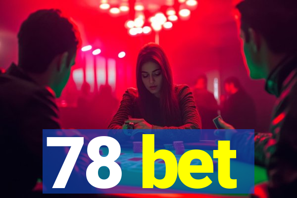 78 bet