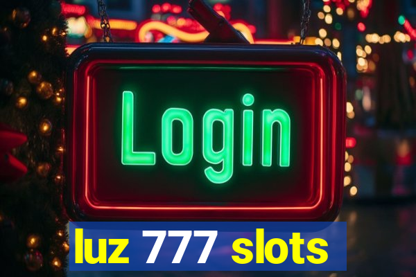 luz 777 slots