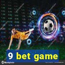 9 bet game