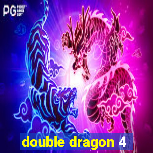 double dragon 4