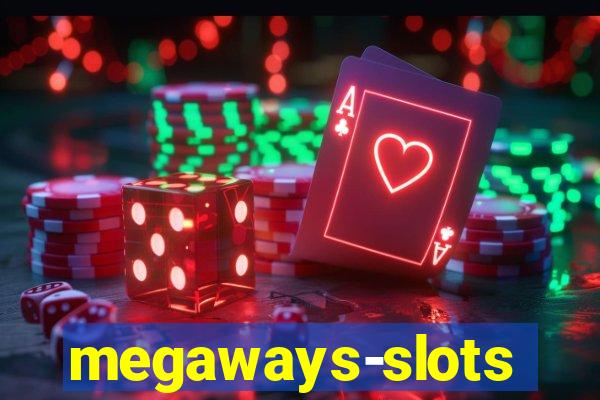 megaways-slots