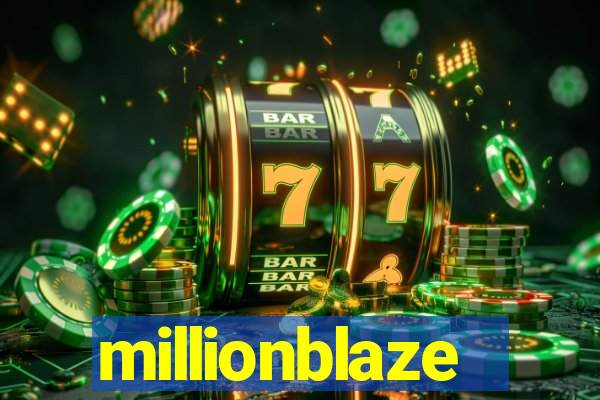 millionblaze