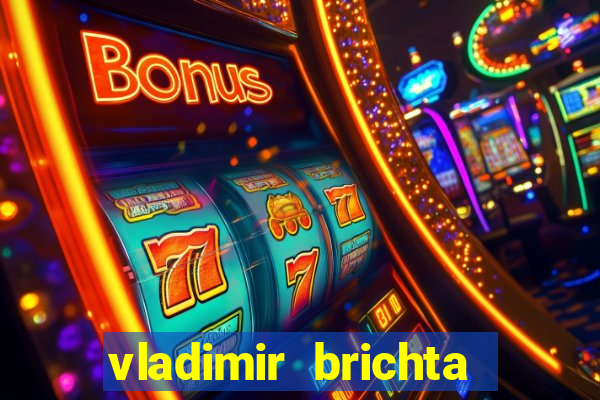 vladimir brichta pelado bingo