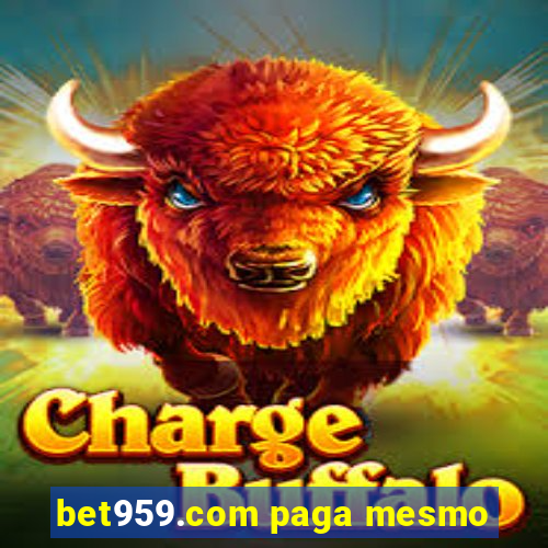 bet959.com paga mesmo