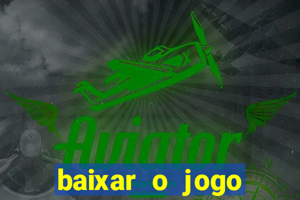 baixar o jogo street fighter