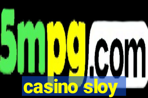 casino sloy