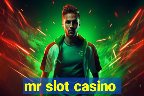 mr slot casino