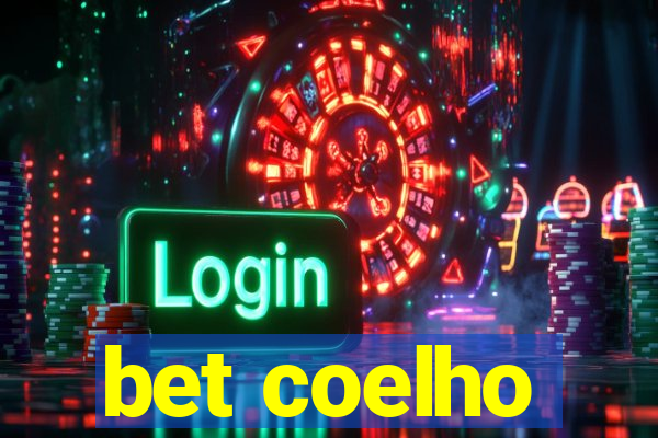 bet coelho