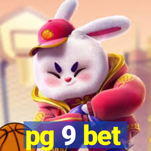 pg 9 bet