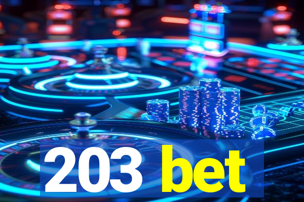 203 bet