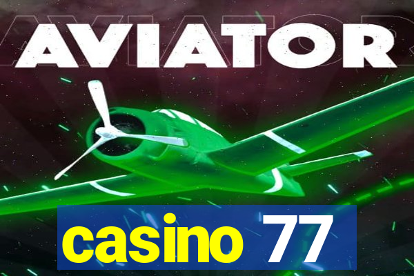 casino 77