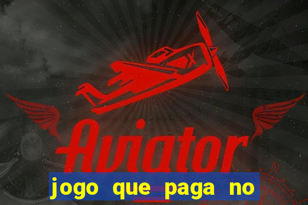 jogo que paga no cadastro sem dep贸sito