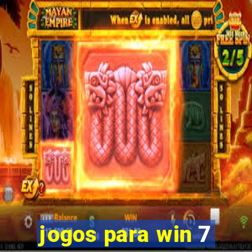 jogos para win 7