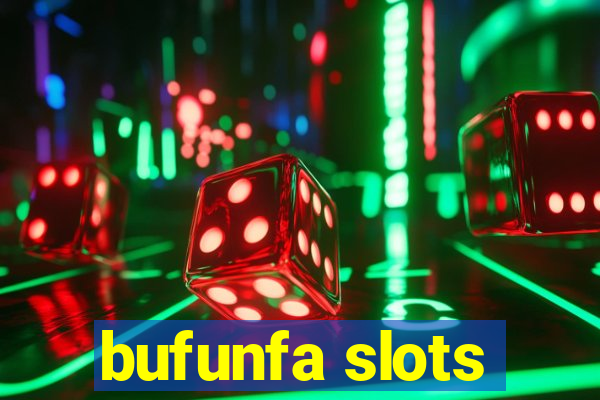 bufunfa slots