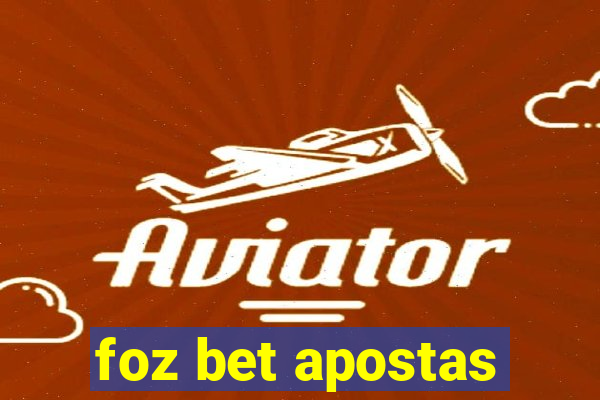 foz bet apostas