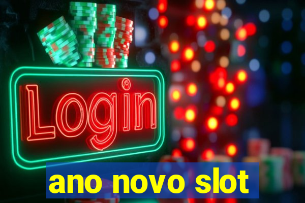 ano novo slot