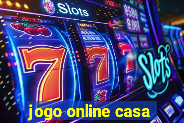 jogo online casa