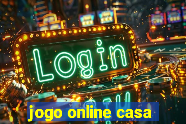 jogo online casa